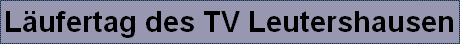Lufertag des TV Leutershausen